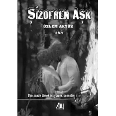 Şizofren Aşk