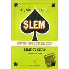 Şlem Bütün Briççiler İçin Birinci Kitap