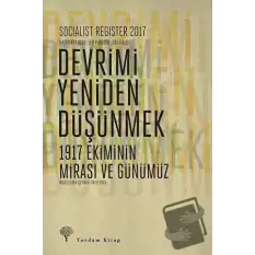 Socialist Register 2017: Devrimi Yeniden Düşünmek