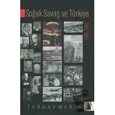 Soğuk Savaş ve Türkiye 1945-1960