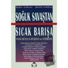 Soğuk Savaştan Sıcak Barışa