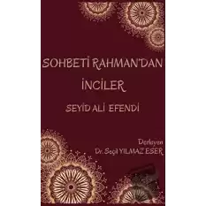 Sohbeti Rahmandan İnciler - Seyid Ali Efendi