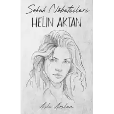 Sokak Nöbetçileri: Helin Aktan