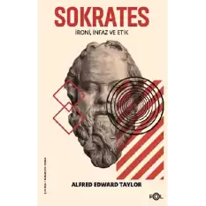 Sokrates - İroni, İnfaz ve Etik