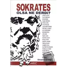 Sokrates Olsa Ne Derdi?