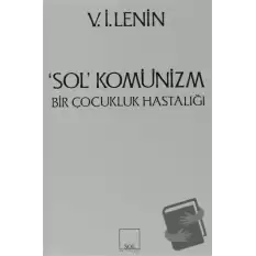 Sol Komünizm Komünizmin Çocukluk Hastalığı