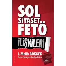 Sol Siyaset FETÖ İlişkileri