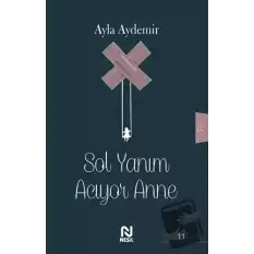 Sol Yanım Acıyor Anne