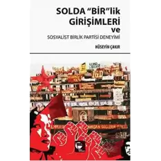 Solda Birlik Girişimleri ve Sosyalist Birlik Partisi Deneyimi