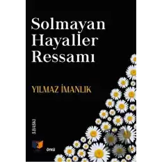 Solmayan Hayaller Ressamı