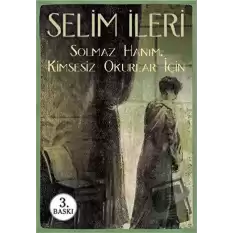 Solmaz Hanım - Kimsesiz Okurlar İçin