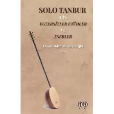 Solo Tanbur İçin Egzersizler Etüdler ve Eserler