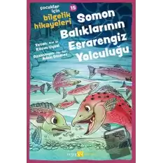 Soman Balıklarının Esrarengiz Yolculuğu