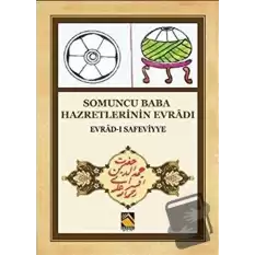 Somuncu Baba Hazretlerinin Evradı - Evrad-ı Safeviyye