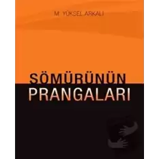 Sömürünün Prangaları