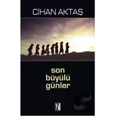 Son Büyülü Günler