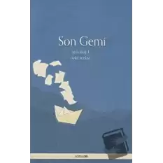 Son Gemi - Antoloji 1