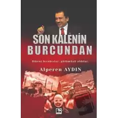 Son Kalenin Burcundan