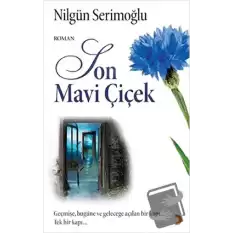 Son Mavi Çiçek