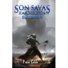 Son Savaş Kardeşlerin