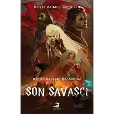 Son Savaşçı