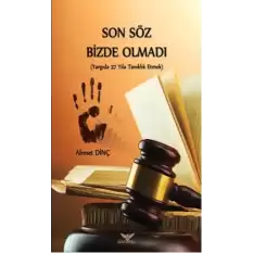 Son Söz Bizde Olmadı