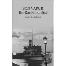 Son Vapur - Bir Darbe İki Biat