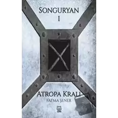 Songuryan 1: Atropa Kralı