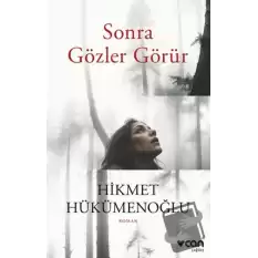 Sonra Gözler Görür