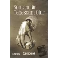 Sonrası Bir Tebbessüm Olur