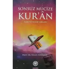 Sonsuz Mucize Kuran İlmi ve Edebi Sırları