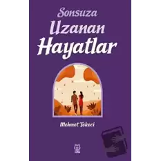 Sonsuza Uzanan Hayatlar