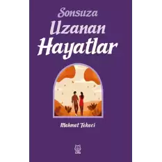 Sonsuza Uzanan Hayatlar