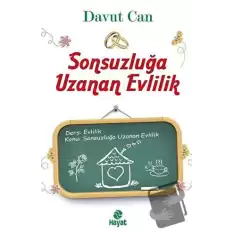 Sonsuzluğa Uzanan Evlilik