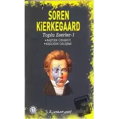 Soren Kierkegaard - Toplu Eserler - 1