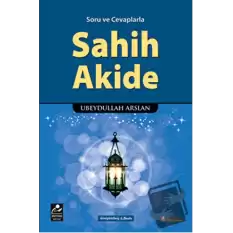 Soru ve Cevaplarla Sahih Akide