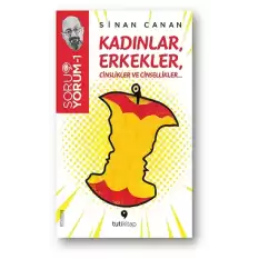 Soru Yorum-1: Kadınlar, Erkekler, Cinslikler ve Cinsellikler…