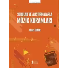 Sorular ve Alıştırmalarla Müzik Kuramları