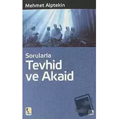 Sorularla Tevhid ve Akaid