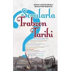 Sorularla Trabzon Tarihi