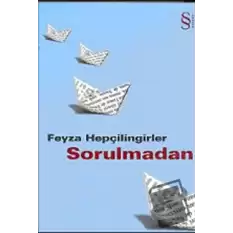 Sorulmadan