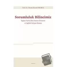 Sorumluluk Bilincimiz