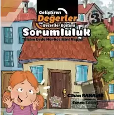 Sorumluluk - Bizim Evde Herkes İşini Yapar