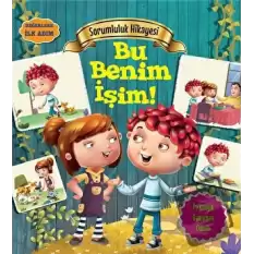 Sorumluluk Hikayesi: Bu Benim İşim