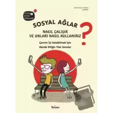 Sosyal Ağlar Nasıl Çalışır ve Onları Nasıl Kullanırız? (Ciltli)