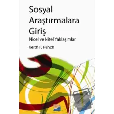 Sosyal Araştırmalara Giriş Nicel ve Nitel Yaklaşımlar