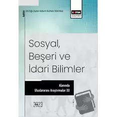 Sosyal, Beşeri ve İdari Bilimler Alanında Araştırmalar XX