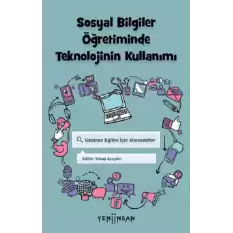 Sosyal Bilgiler Öğretiminde Teknolojinin Kullanımı