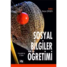 Sosyal Bilgiler Ve Sınıf Öğretmenleri İçin Sosyal Bilgiler Öğretimi