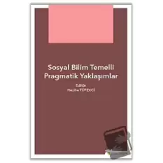 Sosyal Bilim Temelli Pragmatik Yaklaşımlar